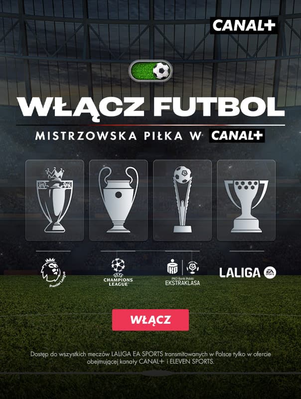 Baner zachęcający do zakupu Canal+ w którym można oglądać transmisje z rozgrywek piłki nożnej